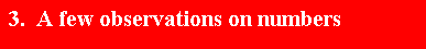 3. A few observations on numbers