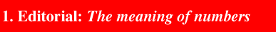 1. Editorial: The meaning of numbers
